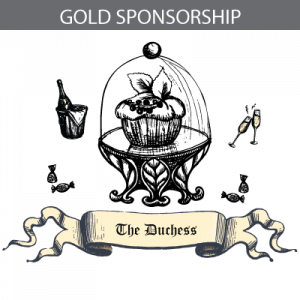 GOLD SPONSOR- THE DUCHESS $1,000